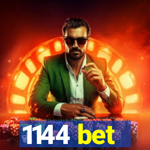 1144 bet